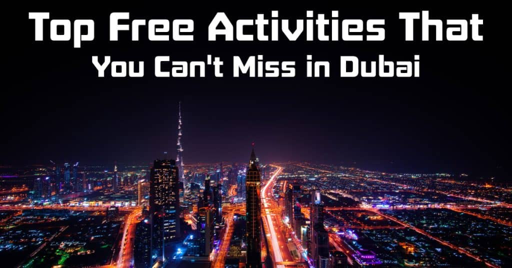 Top 24 free activities You Must do in dubai, UAE
