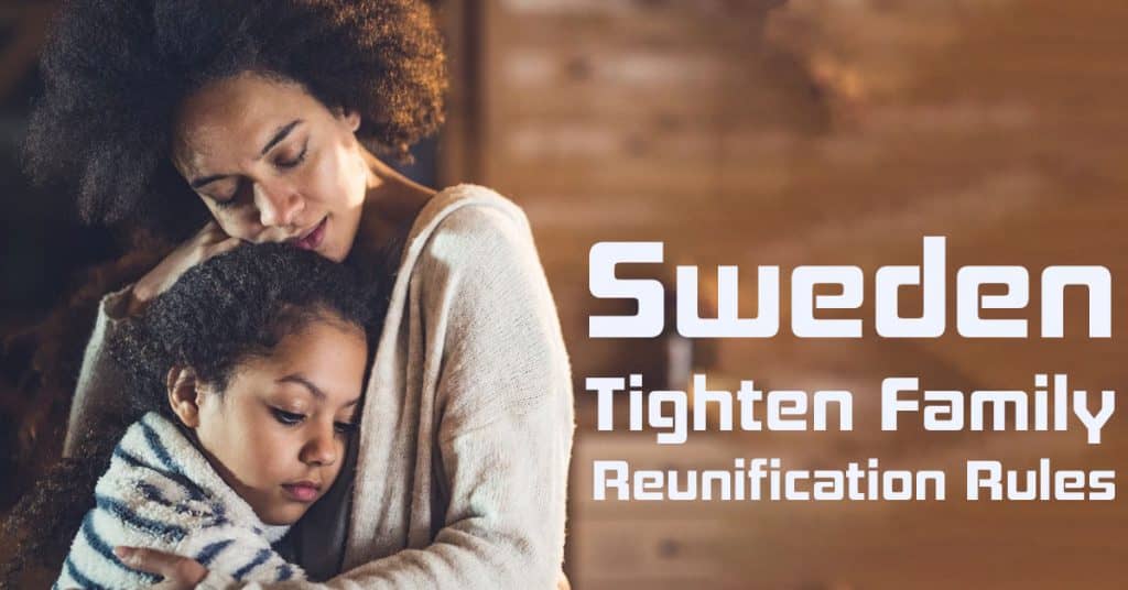 Sweden to Tighten Family Reunification Rules