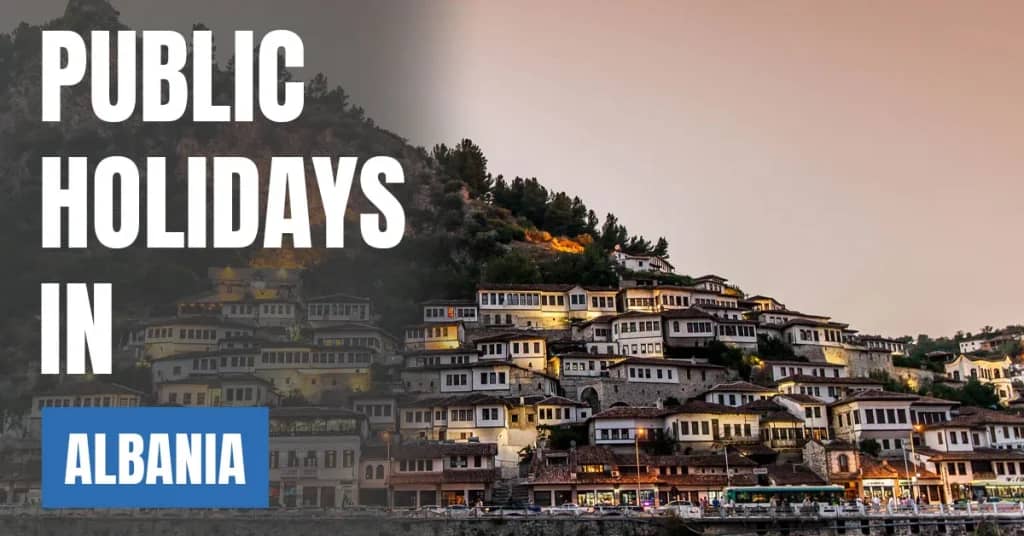 Public Holidays in Albania 2026 – National & Public Celebrations