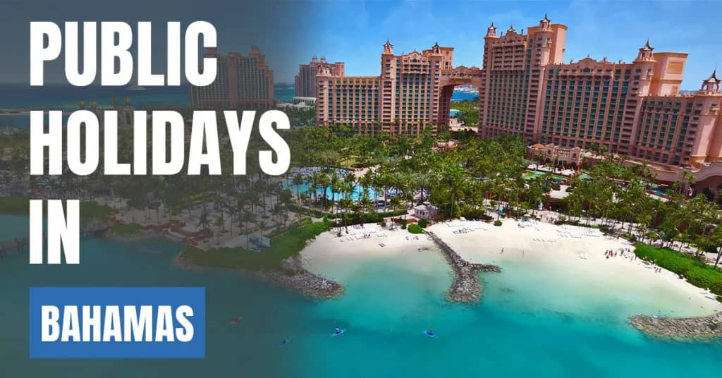 Public Holidays in Bahamas 2026 – National, Christian & Public Holidays