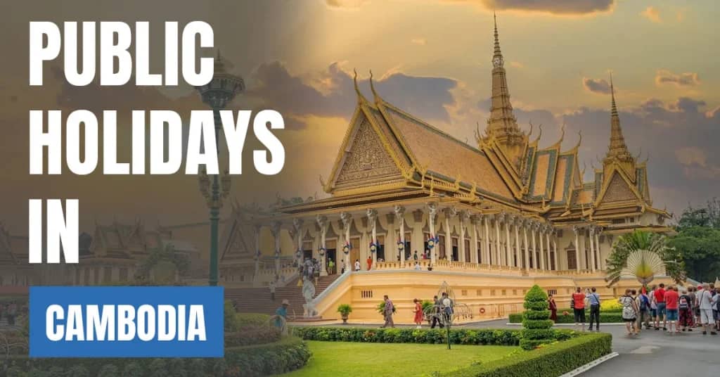 Public Holidays in Cambodia 2026 – Buddhist, Royal & National Holidays