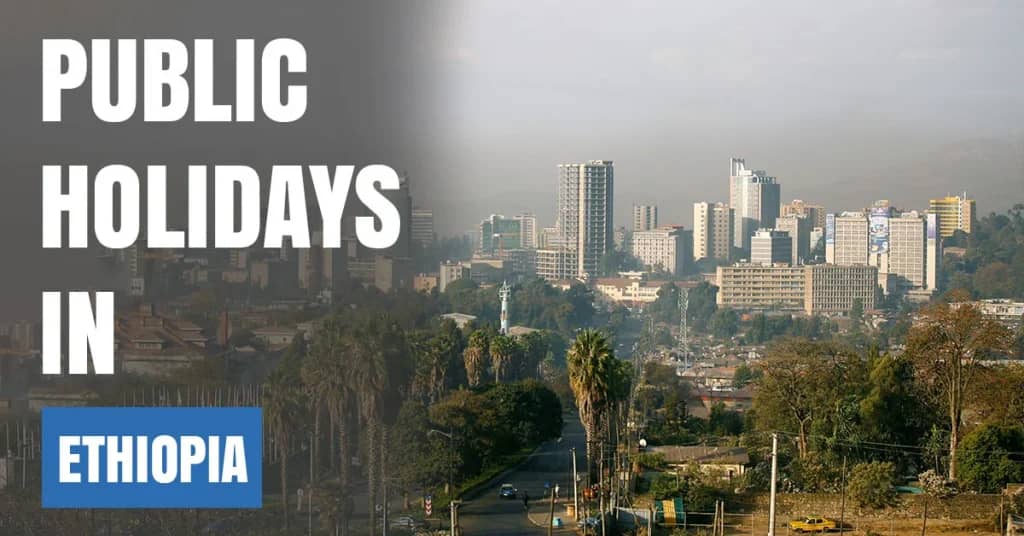 Public Holidays in Ethiopia 2026 – Orthodox, National & Public Holidays