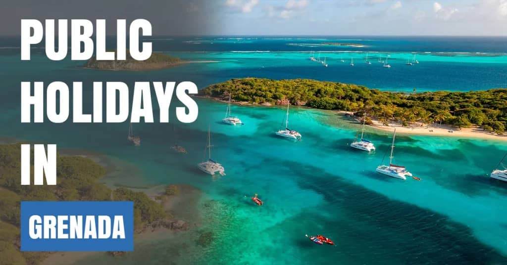 Public Holidays in Grenada 2026 – National & Caribbean Holidays