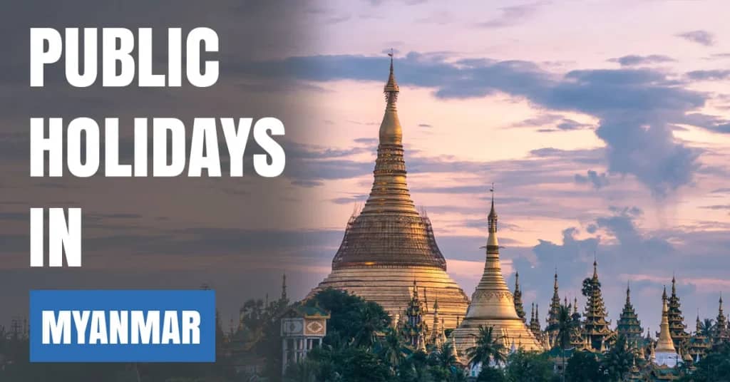 Public Holidays in Myanmar 2026 – Buddhist, National & Cultural Days