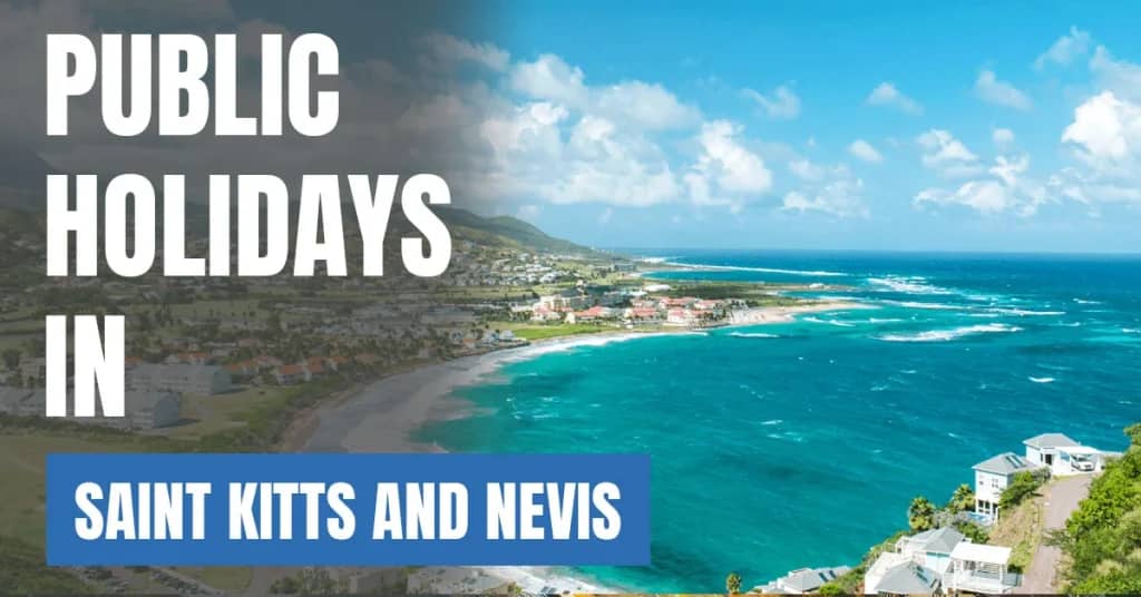 Public Holidays in Saint Kitts and Nevis 2026 – National & Caribbean Holidays