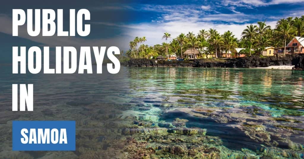 Public Holidays in Samoa 2026 – National & Cultural Holidays