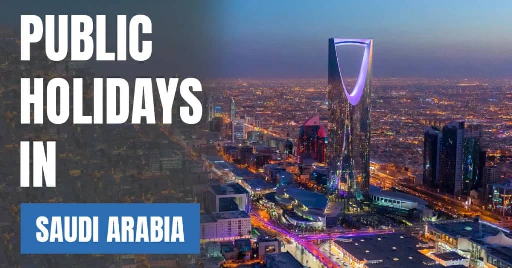 Public Holidays in Saudi Arabia 2026 – Islamic, National & Royal Holidays
