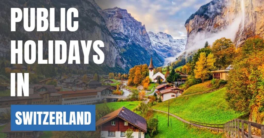 Public Holidays in Switzerland 2026 – National & Cantonal Holidays