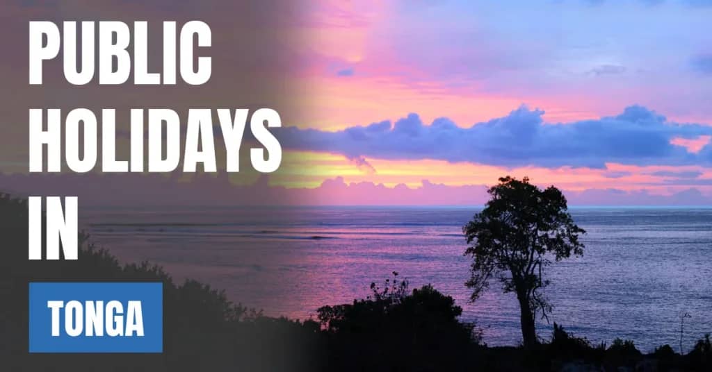 Public Holidays in Tonga 2026 – National & Christian Holidays
