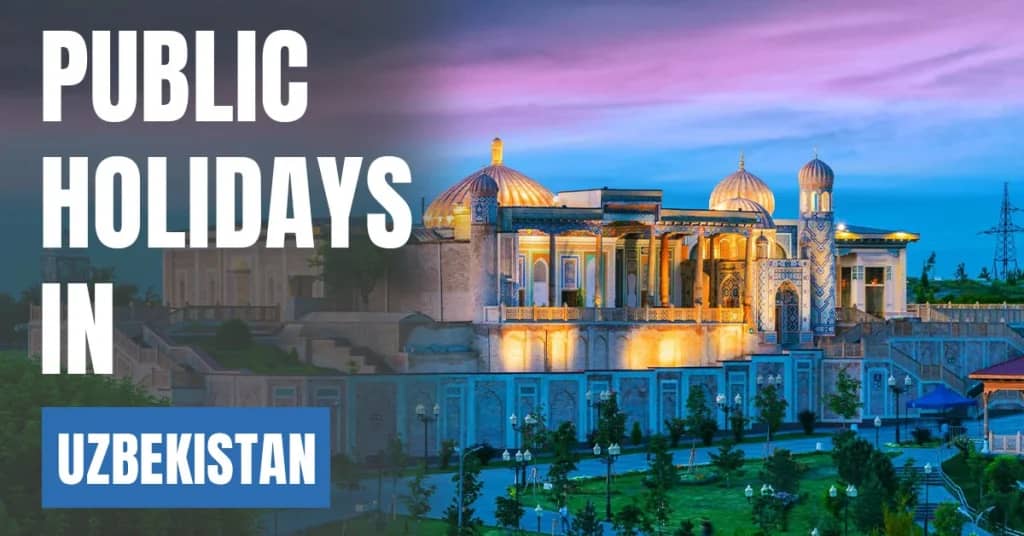 Public Holidays in Uzbekistan 2026 – National & Islamic Holidays