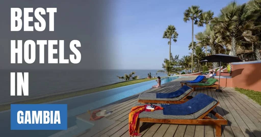 Best Hotels in Gambia – Top Luxury & Budget Stays