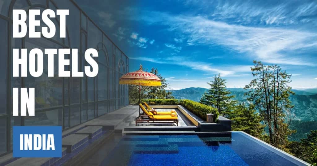 Best Hotels in India – Top Luxury & Budget Stays