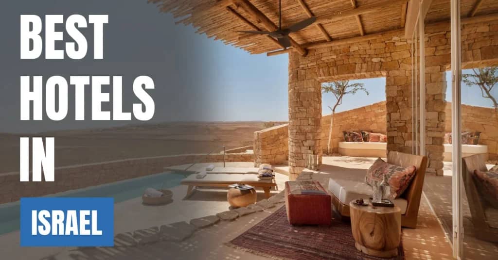 Best Hotels in Israel – Top Luxury & Budget Stays