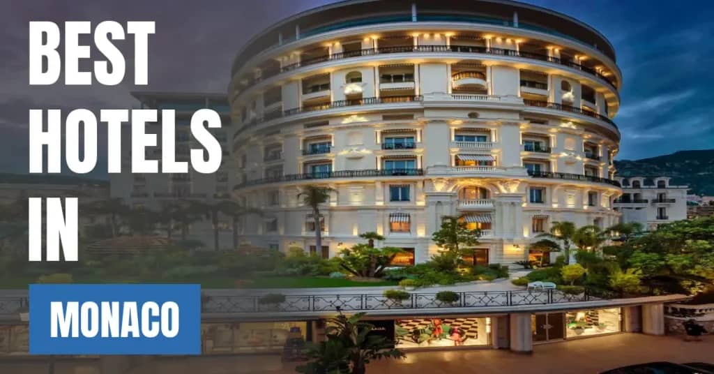 Best Hotels in Monaco – Top Luxury & Budget Stays