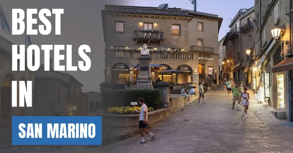 Best Hotels in San Marino – Top Luxury & Budget Stays