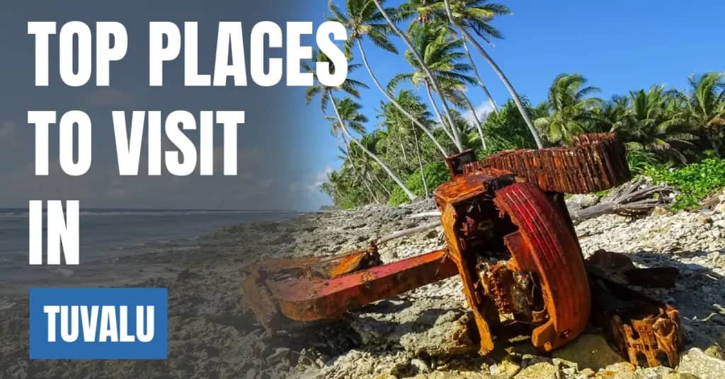 Places to Visit in Tuvalu – Top Attractions & Best Things to Do