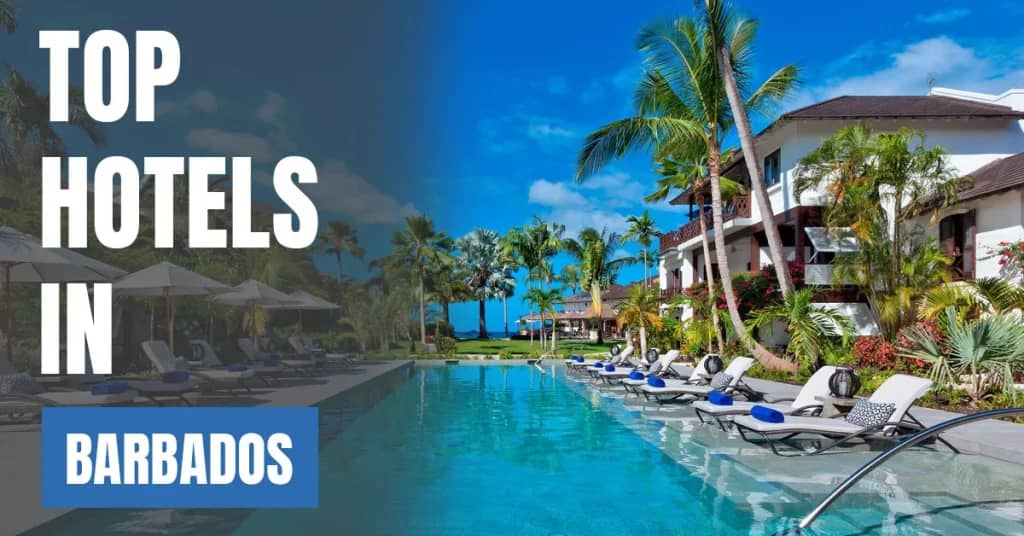 Best Hotels in Barbados – Top Luxury & Budget Stays