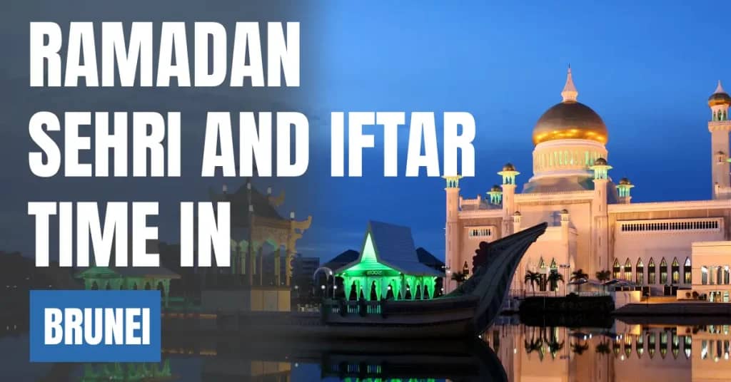 Brunei Sehri & Iftar Time Today – 30 Days Ramadan Calendar 2026
