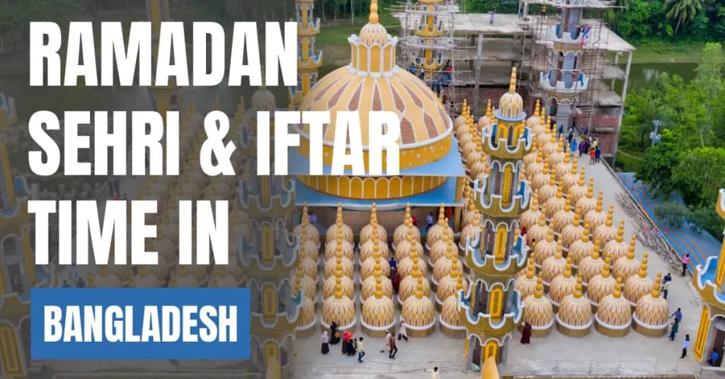 Ramadan 2026 in Bangladesh – Today’s Sehri & Iftar Time and 30 Days Calendar