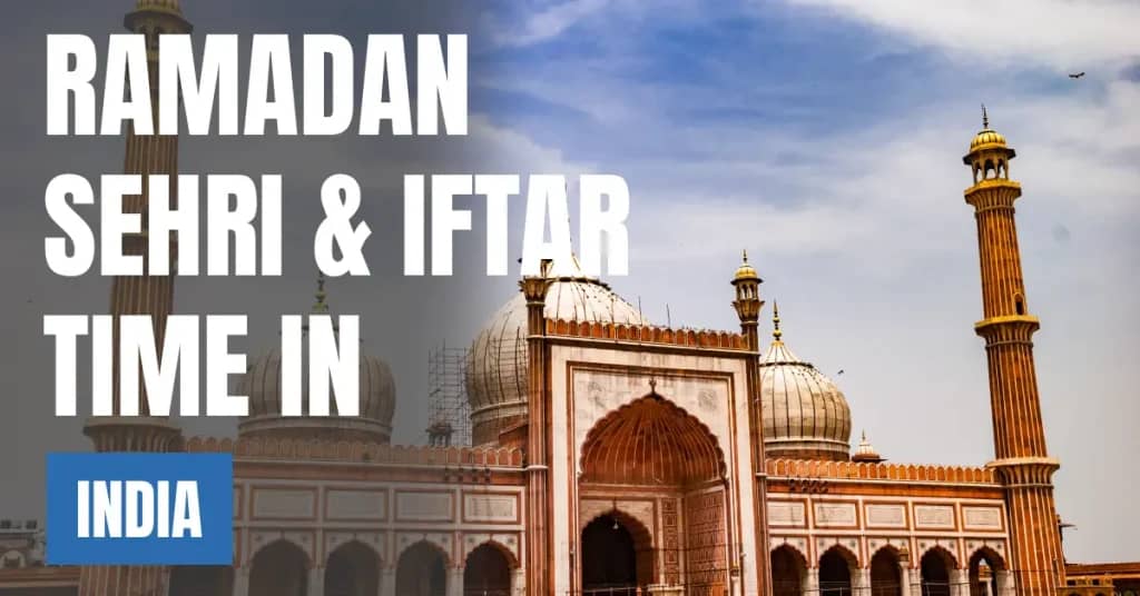 Ramadan 2026 in India – Sehri & Iftar Times, 30 Days Calendar
