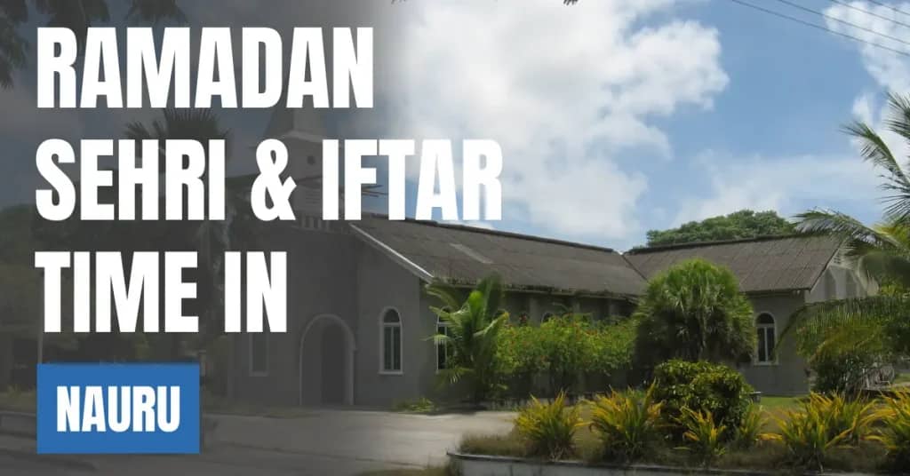 Ramadan 2026 in Nauru – Sehri & Iftar Time in Yaren