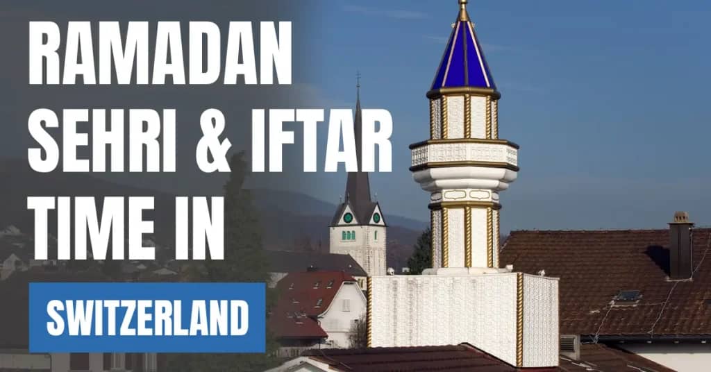Ramadan 2026 in Switzerland – Today Sehri & Iftar Time in Bern