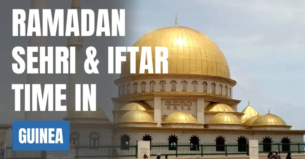 Ramadan Sehri & Iftar Time in Guinea 2026 – 30 Days Calendar (Conakry)