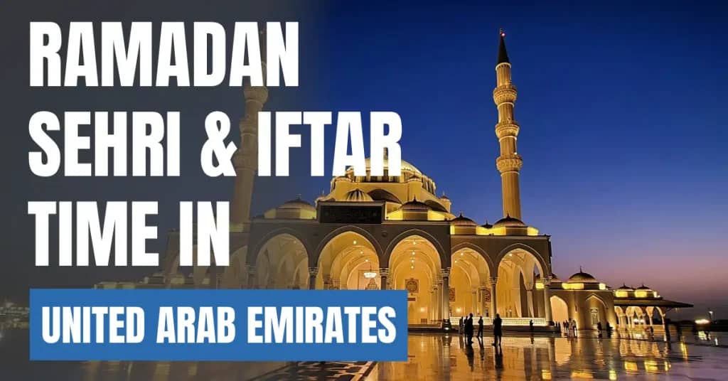 Ramadan Sehri & Iftar Time in United Arab Emirates 2026 – Dubai Ramadan Calendar