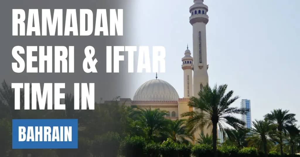 Ramadan 2026 in Bahrain – Today’s Sehri & Iftar Time and 30 Days Calendar