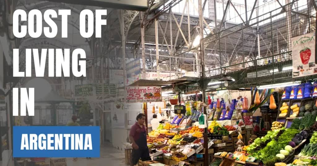 Cost of Living in Argentina 2026: Rent, Salaries and Monthly Costs