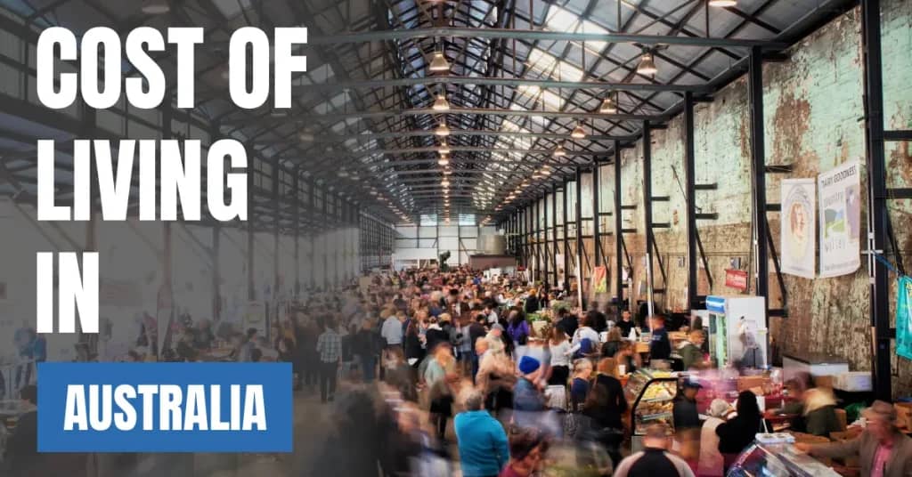 Cost of Living in Australia 2026: Rent, Food, Salaries and Monthly Budgets
