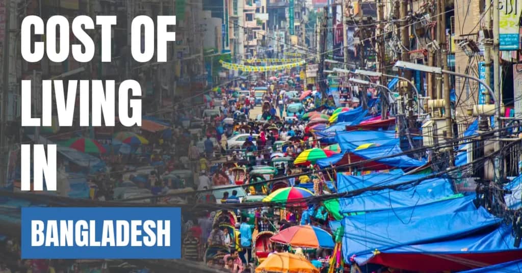Cost of Living in Bangladesh 2026: Rent, Food, Salaries and Monthly Budgets