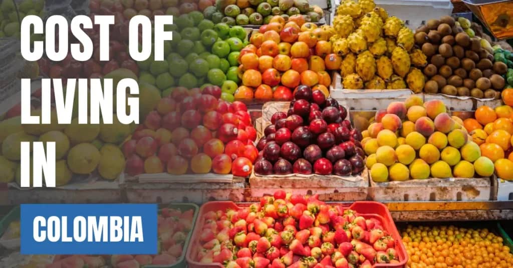 Cost of Living in Colombia 2026 Guide for Expats and Travelers