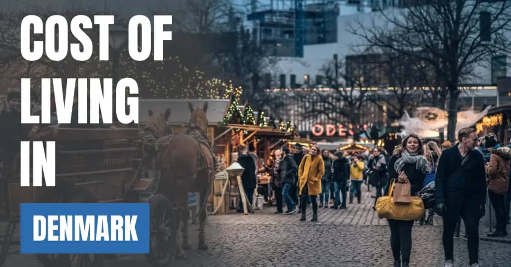 Cost of Living in Denmark 2026 Guide for Expats and Travelers