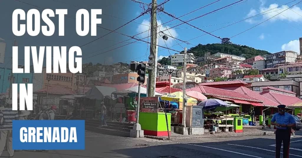 Cost of Living in Grenada 2026 Guide for Expats and Travelers