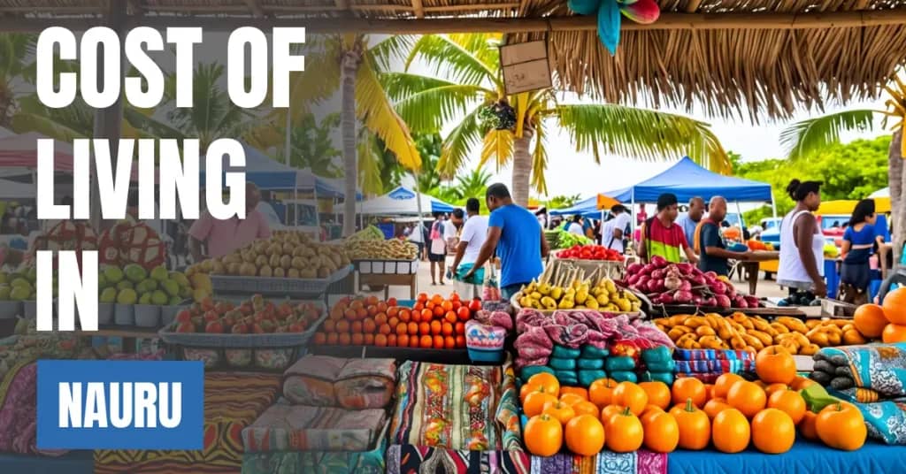 Cost of Living in Nauru 2026: Rent, Food, Salaries and Monthly Costs