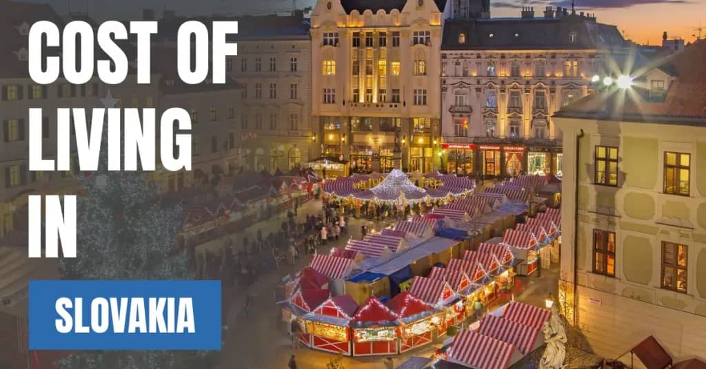 Cost of Living in Slovakia 2026 Guide for Expats and Travelers
