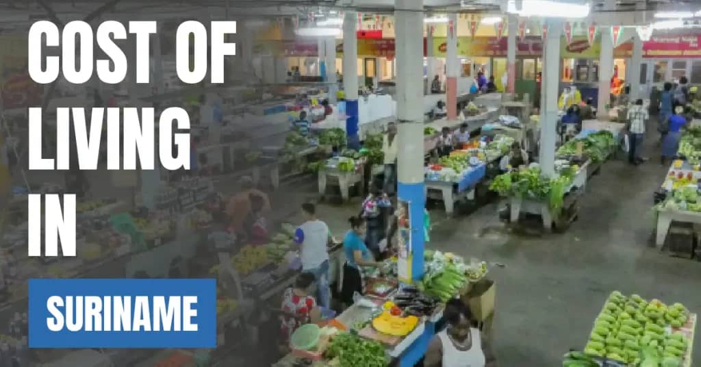 Cost of Living in Suriname 2026 Guide for Expats and Travelers