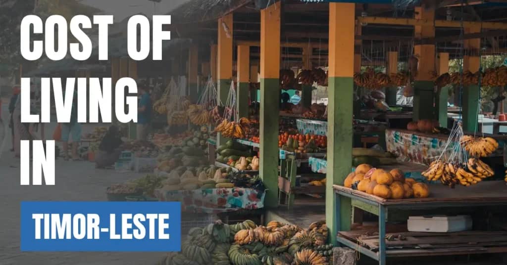 Cost of Living in Timor-Leste 2026 Guide for Expats and Travelers