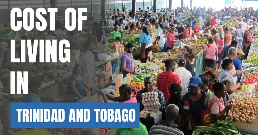 Cost of Living in Trinidad and Tobago 2026 Guide for Expats and Travelers