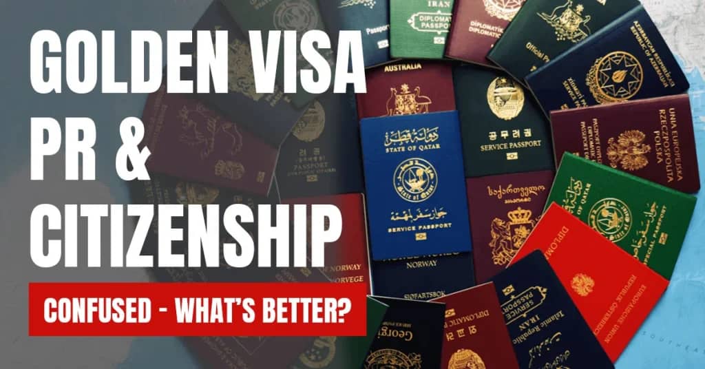 Golden Visa vs Citizenship by Investment (CBI) vs Permanent Residency (PR): Complete Guide 2026