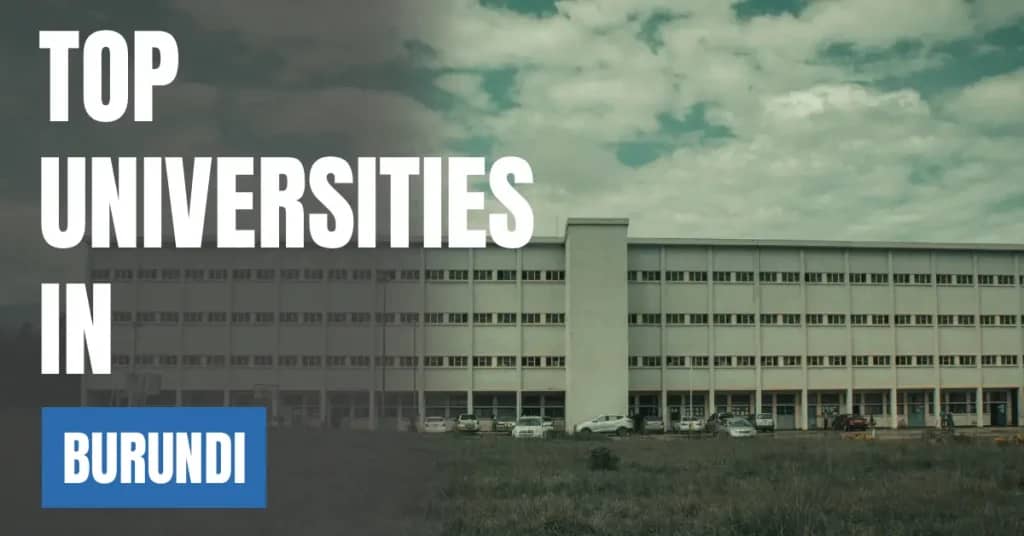 Top Universities in Burundi 2026/27: A Student Decision Guide