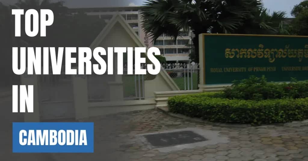 Top Universities in Cambodia for Local & International Students
