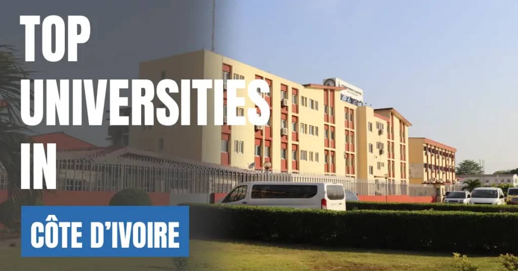 Top Universities in Côte d’Ivoire for Local & International Students