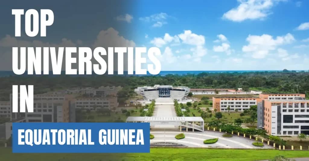 Top Universities in Equatorial Guinea for Local & International Students