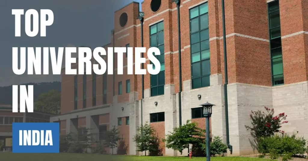 Top Universities in India for Local & International Students