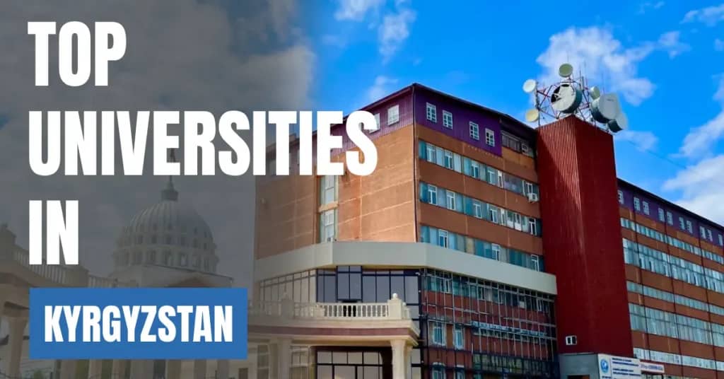 Top Universities in Kyrgyzstan for Local & International Students