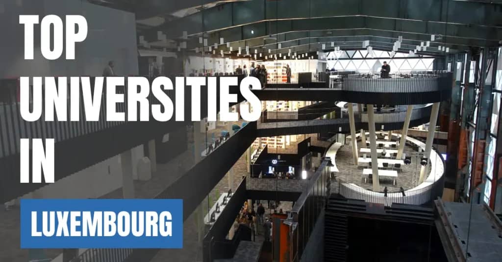 Top Universities in Luxembourg for Local & International Students