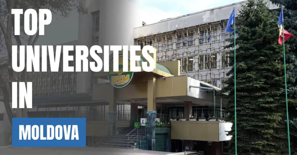 Top Universities in Moldova for Local & International Students