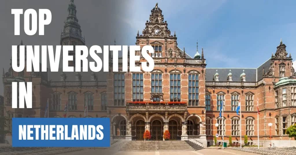 Top Universities in Netherlands for Local & International Students